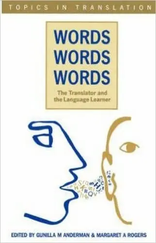Cover of Words, Words, Words. the Translator and the Language