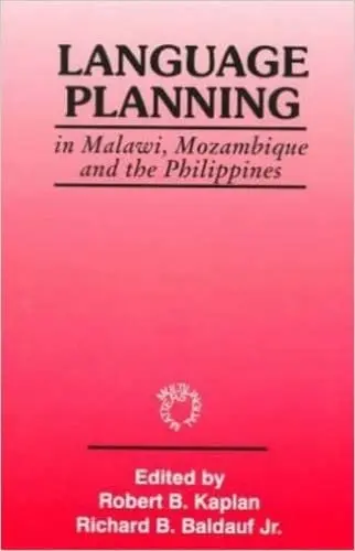 Cover of Language Planning in Malawi, Mozambique and the Philippines