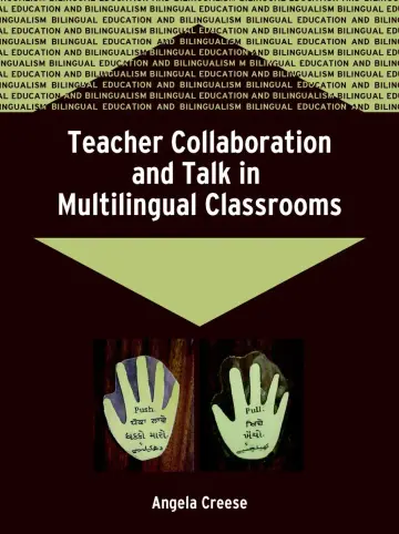 Cover of Teacher Collaboration and Talk in Multilingual Classrooms