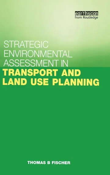 Cover of Strategic Environmental Assessment in Transport and Land Use Planning