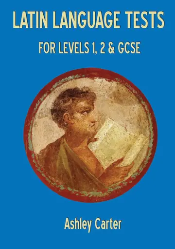 Cover of Latin Language Tests for Levels 1, 2 & GCSE