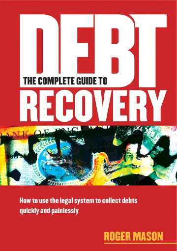 Cover of The Complete Guide to Debt Recovery