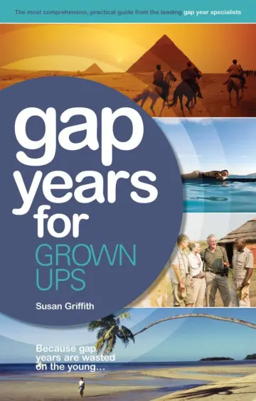 Cover of Gap Years for Grown Ups