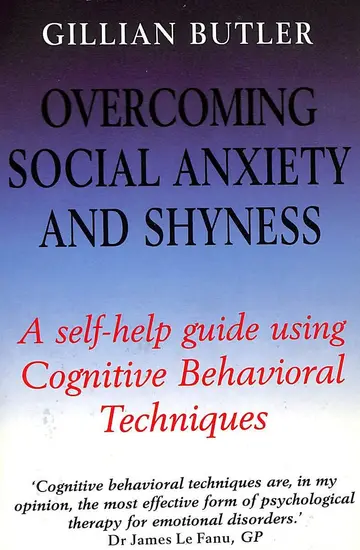 Cover of Overcoming Social Anxiety and Shyness, 1st Edition
