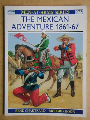 Cover of The Mexican Adventure 1861-67 (Men-at-Arms)