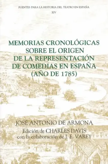 Cover of Memorias Cronológicas Sobre El Origen de la Representación de Comedias En España (Año de 1785)