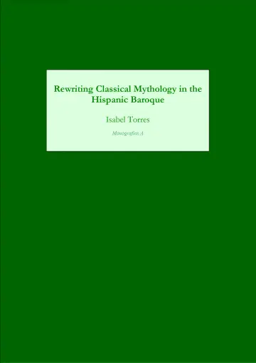 Cover of Rewriting Classical Mythology in the Hispanic Baroque