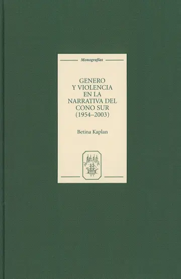 Cover of Genero y violencia en la narrativa del Cono Sur 1954-2003 / Gender and violence in the narrative of the Southern Cone