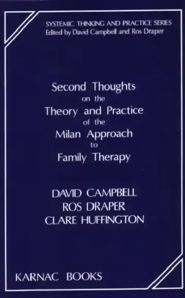 Cover of Second Thoughts on the Theory and Practice of the Milan Approach to Family Therapy