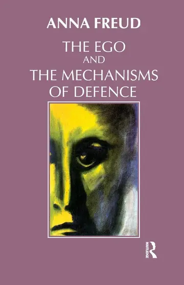 Cover of The Ego and the Mechanisms of Defense