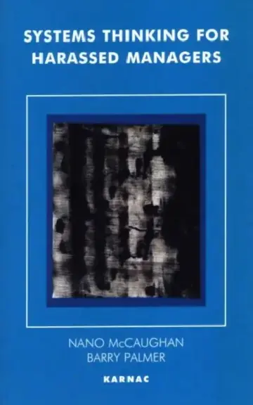Cover of Systems Thinking for Harassed Managers
