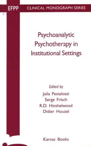Cover of Psychoanalytic Psychotherapy Instituitional Settings