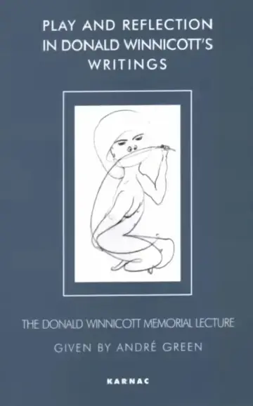 Cover of Play and Reflection in Donald Winnicott S Writings