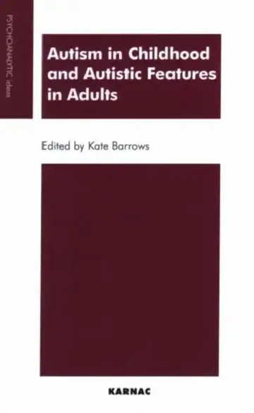 Cover of Autism in Childhood and Autistic Features in Adults