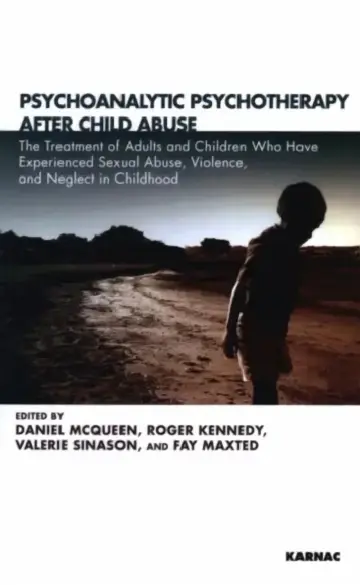 Cover of Psychoanalytic Psychotherapy After Child Abuse