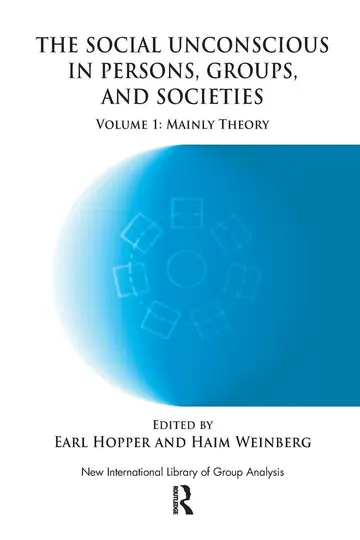 Cover of The Social Unconscious in Persons, Groups and Societies