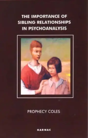 Cover of The Importance of Sibling Relationships in Psychoanalysis