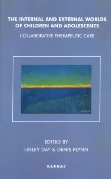 Cover of The Internal and External Worlds of Children and Adolescents