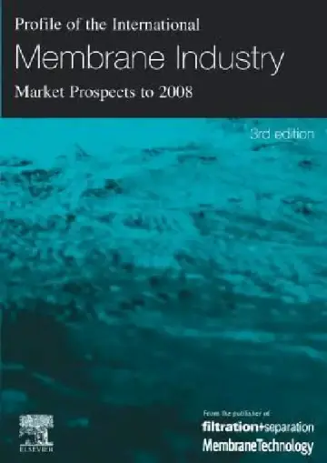 Cover of Profile of the International Membrane Industry - Market Prospects to 2008