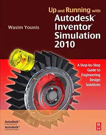 Cover of Up and Running with Autodesk Inventor Simulation 2010