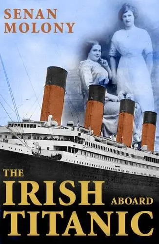 Cover of The Irish Aboard Titanic