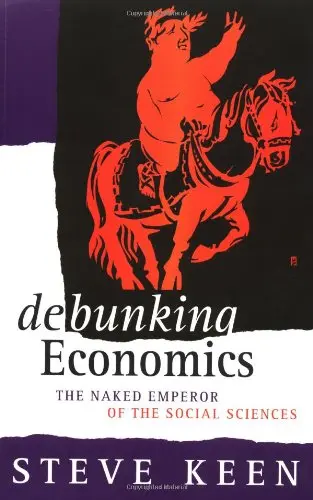 Cover of Debunking Economics