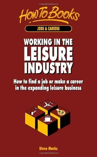 Cover of Working in the Leisure Industry
