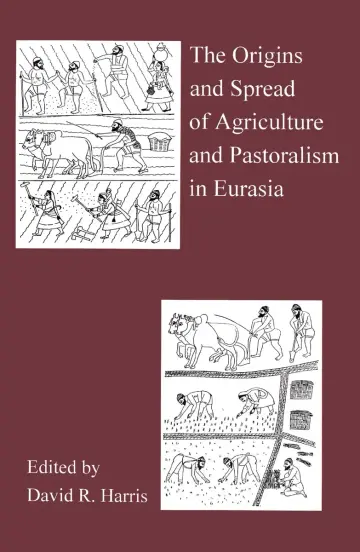 Cover of The Origins and Spread of Agriculture and Pastoralism in Eurasia