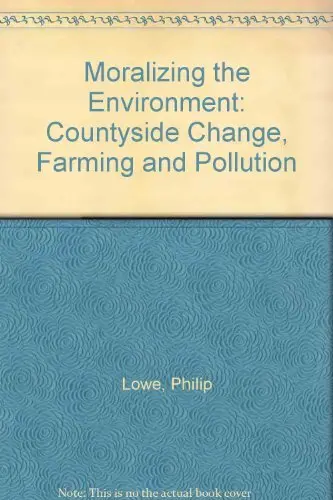 Cover of Moralizing the Environment