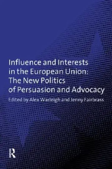 Cover of Influence and Interests in the European Union