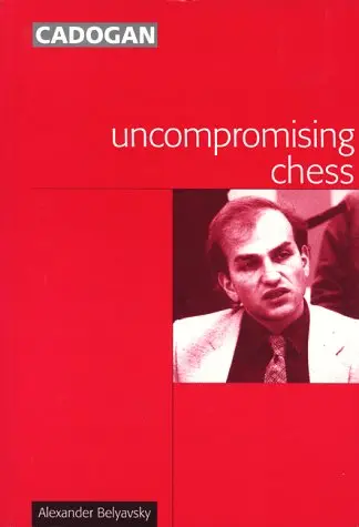 Cover of Uncompromising Chess