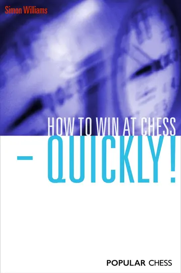 Cover of How to Win at Chess - Quickly!