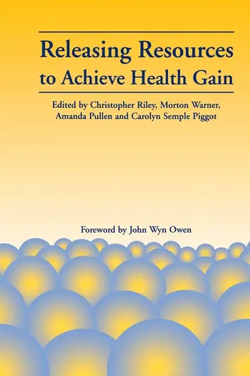 Cover of Releasing Resources to Achieve Health Gain