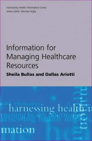 Cover of Information for Managing Healthcare Resources