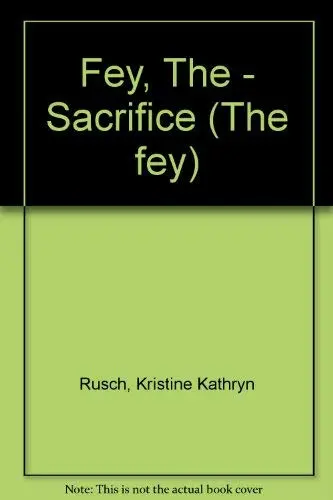 Cover of Fey, the - Sacrifice