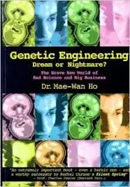Cover of Genetic Engineering - Dream or Nightmare?