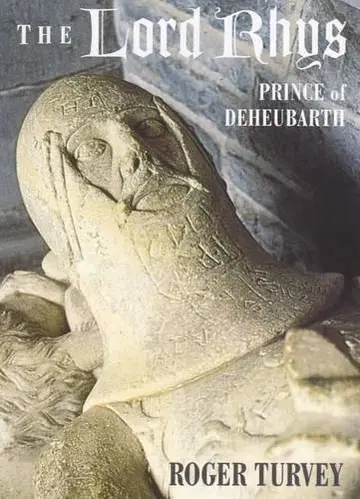 Cover of Lord Rhys, the - Prince of Deheubarth