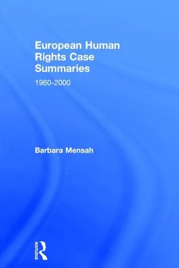 Cover of European Human Rights Case Summaries