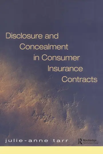 Cover of Disclosure and Concealment in Consumer Insurance Contracts