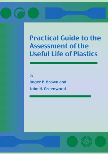 Cover of Practical Guide to the Assessment of the Useful Life of Plastics