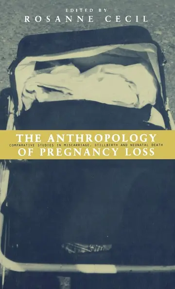 Cover of The Anthropology of Pregnancy Loss