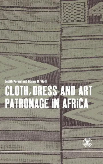 Cover of Cloth, Dress and Art Patronage in Africa