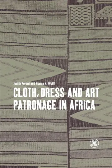 Cover of Cloth, Dress and Art Patronage in Africa