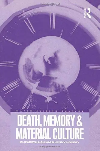 Cover of Death, Memory and Material Culture