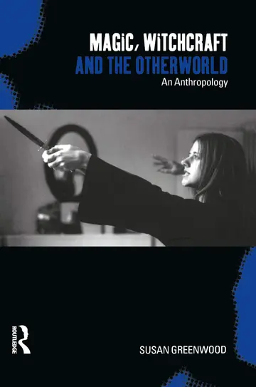 Cover of Magic, Witchcraft and the Otherworld
