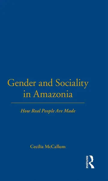 Cover of Gender and Sociality in Amazonia