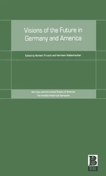 Cover of Visions of the Future in Germany and America