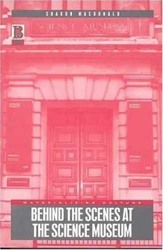 Cover of Behind the Scenes at the Science Museum