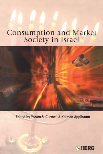 Cover of Consumption and Market Society in Israel