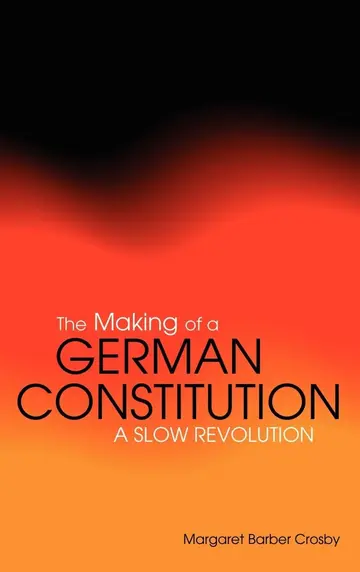 Cover of The Making of a German Constitution